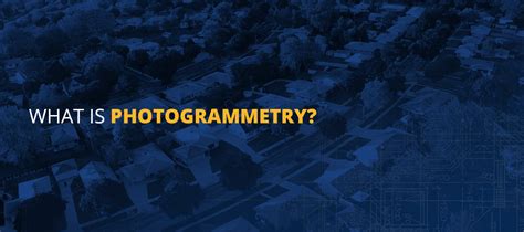 Photogrammetry: A Guide to Applications & Techniques