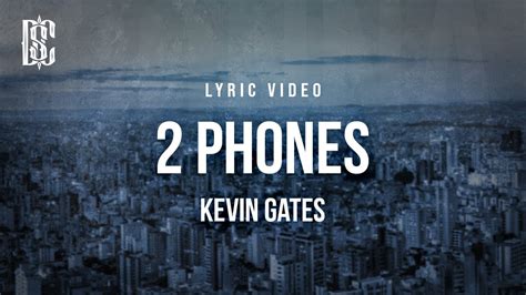 2 Phones - Kevin Gates | Lyric Video - YouTube