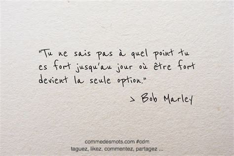 Tu ne sais pas à quel point tu es fort jusqu'au jour où... - Comme Des Mots