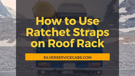 How to Use Ratchet Straps on Roof Rack - CMC