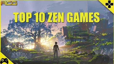 Top 10 Amazing Zen Games - YouTube