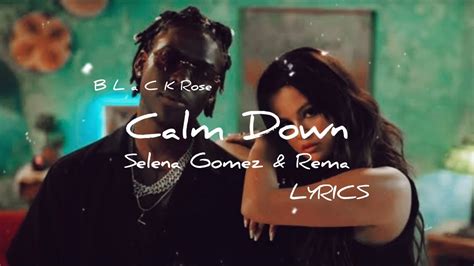 Calm Down Lyrics Rema Selena Gomez