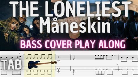 Måneskin - THE LONELIEST //Bass Cover With TAB - Bass Videos Lesson 's ...