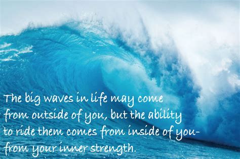 The waves of life… – Wisdom Enough