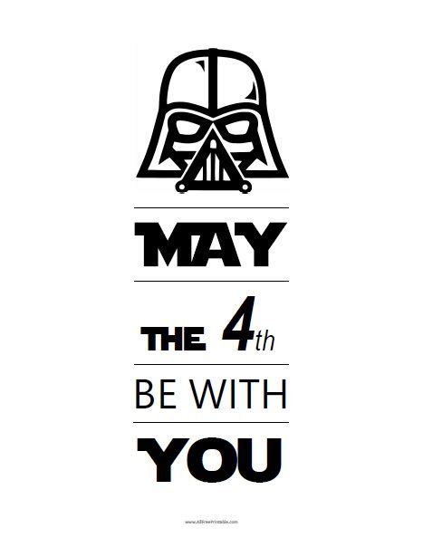 May The 4th Be With You Sign - Free Printable