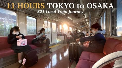 $21 TOKYO to OSAKA by Local Train (11Hour Journey) - YouTube