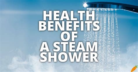 11 Potential Health Benefits Of A Steam Shower