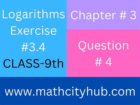 Exercise.3.4: Application of Logarithm - Math City Hub