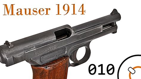 History of WWI Primer 010: German Mauser 1914 Pistol Documentary - YouTube