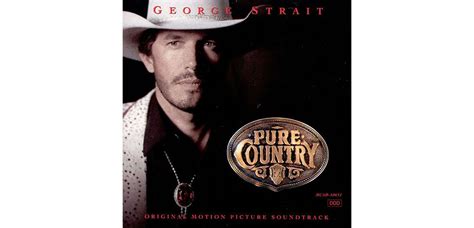 Pure Country - George Strait