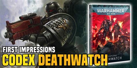 Goatboy's Warhammer 40K: Codex DeathWatch 1st Impressions - Bell of ...