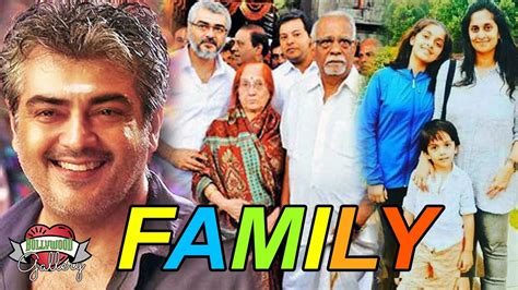 Ajith Kumar Family With Parents, Wife, Son, Daughter, Brother and ...