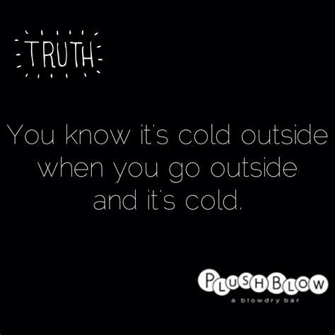 Cold Outside Quotes. QuotesGram