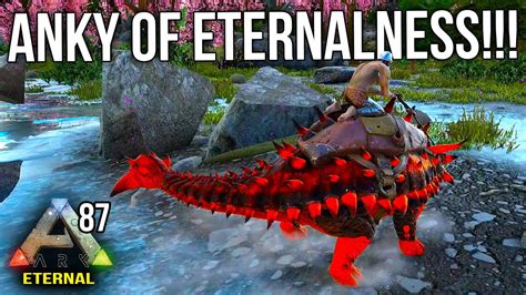 ETERNAL - ETERNAL ANKY TAME!!! - Modded ARK: Survival Evolved - EP87 - YouTube