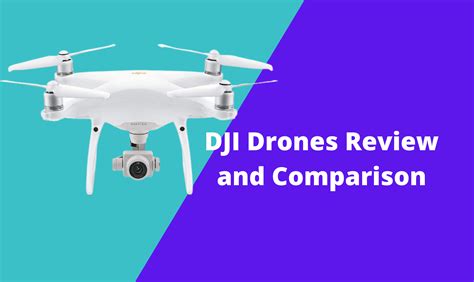 DJI Drones in 2021 Review and Comparison