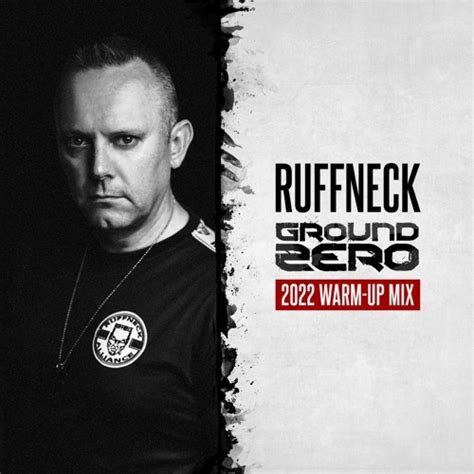 Stream DJ Ruffneck Ground Zero 2022 Warm Up Mix by Ruffneck | Listen ...