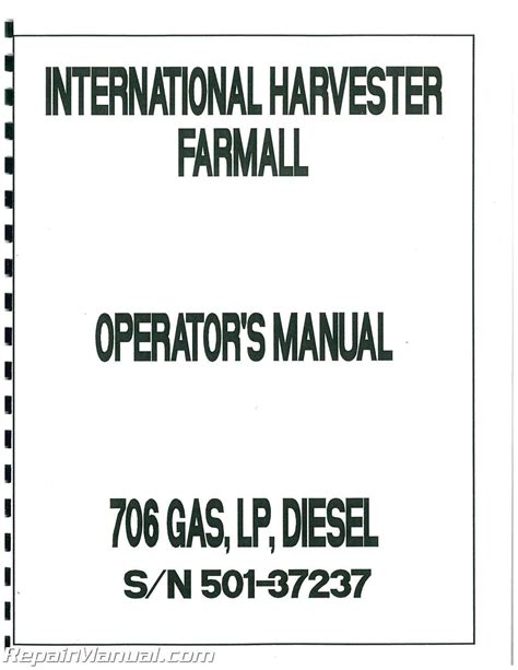 International Harvester Farmall 706 Gas And Diesel Operators Manual