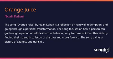 Meaning of Orange Juice by Noah Kahan