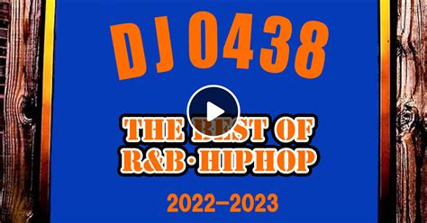 The Best Of R&B･Hip Hop 2022-2023 Mixed By DJ 0438 by DJ0438 | Mixcloud