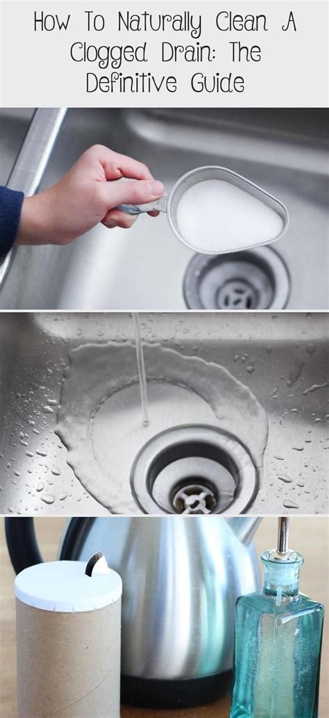 how to naturally clean a clogged drain, unclog a sink, clean a slow moving drain, green drain ...