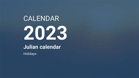 Julian Calendar For 2023 – Get Calendar 2023 Update