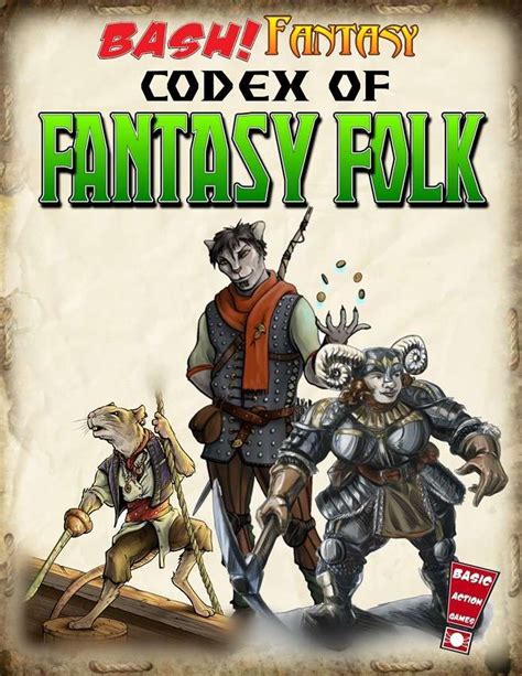 BASH! Fantasy: Codex of Fantasy Folk - Basic Action Games ...