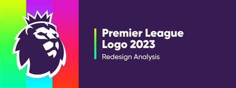 New Premier League Logo 2023: Redesign Analysis | Dorve