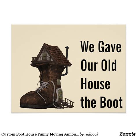 Custom Boot House Funny Moving Announcement | Zazzle.com | Funny moving announcement, Moving ...