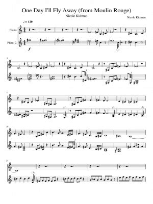 Free sheet music: One Day I'll Fly Away (from Moulin Rouge)- by Nicole ...