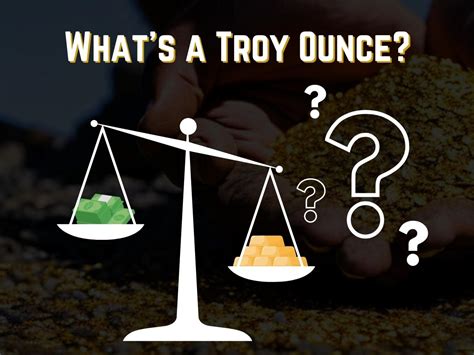 What is a Troy Ounce?