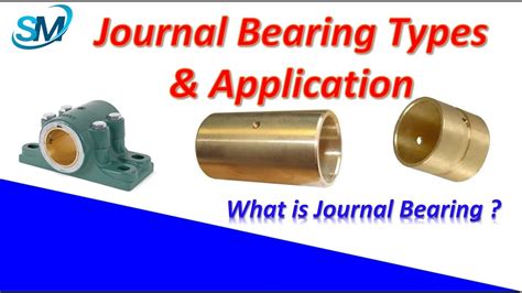 Journal Bearing | Type & Application of Journal Bearing | What is ...