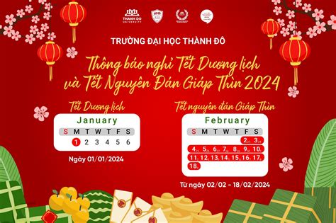 LỊCH NGHỈ TẾT DƯƠNG LỊCH VÀ TẾT NGUYÊN ĐÁN GIÁP THÌN 2024 - Đại học ...