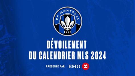 Le CF Montréal dévoile son calendrier de la saison 2024 | CF Montréal