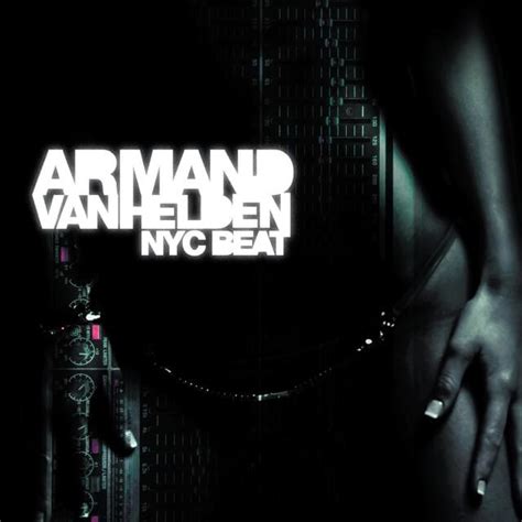 Armand Van Helden - NYC Beat Lyrics and Tracklist | Genius