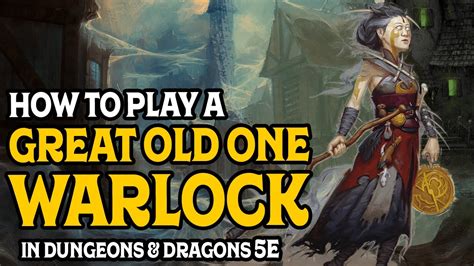 How to Play a Great Old One Warlock in Dungeons and Dragons 5e - YouTube