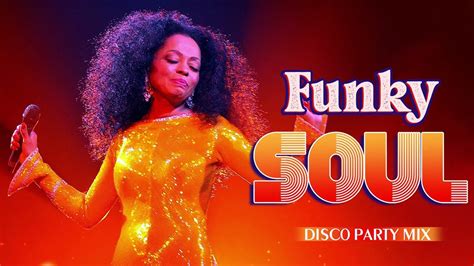 BEST FUNK SOUL - CLASSICS FUNKY SOUL - DISCO PARTY MIX - YouTube