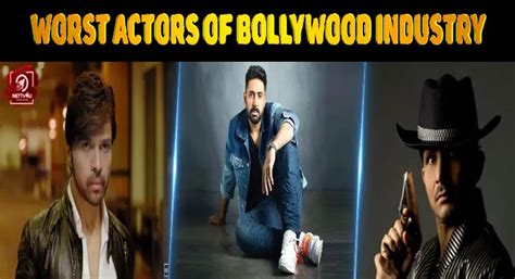 Top 10 Worst Actors Of Bollywood Industry | Latest Articles | NETTV4U