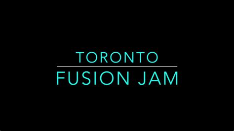 Toronto Fusion Jam! (vol 1) - YouTube