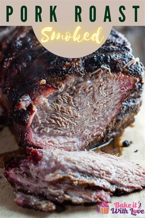 Smoked Pork Roast | Bake It With Love