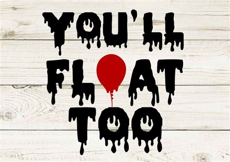 You'll Float Too SVG - Free Halloween SVG Files