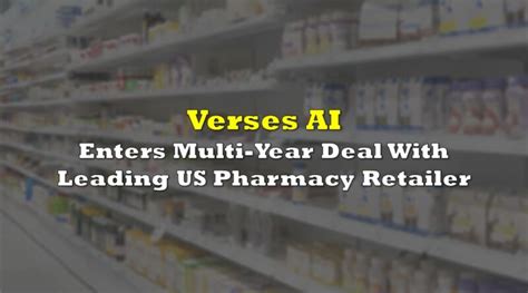 Verses AI Enters Multi-Year Deal With Leading US Pharmacy Retailer | the deep dive