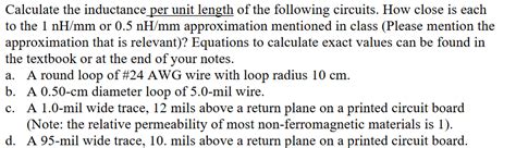 Solved Calculate the inductance per unit length of the | Chegg.com