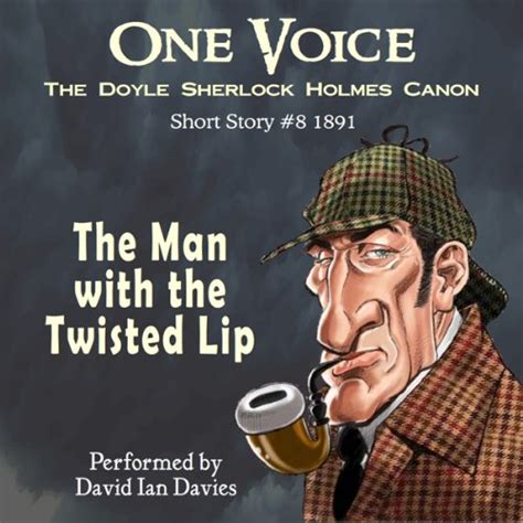 The Man with the Twisted Lip (Audio Download): Arthur Conan Doyle, David Ian Davies, One Voice ...