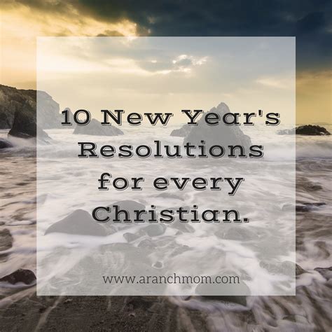 10 New Year's Resolutions For Christians. - A Ranch Mom