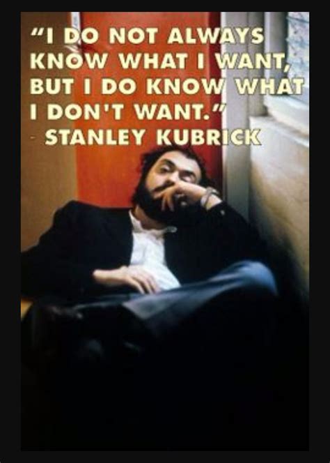 Stanley Kubrick Quotes - ShortQuotes.cc