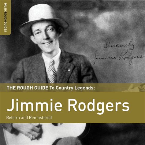 Jimmie Rodgers: The Rough Guide To Country Legends: Jimmie Rodgers - World Music Network