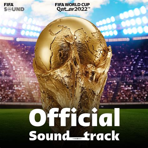 ‎群星在 Apple Music 上的《FIFA World Cup Qatar 2022™ (Official Soundtrack)》