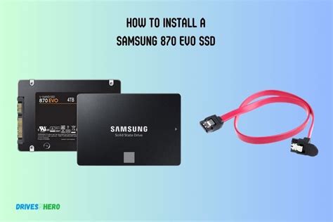 How To Install A Samsung 870 Evo Ssd? 12 Steps!