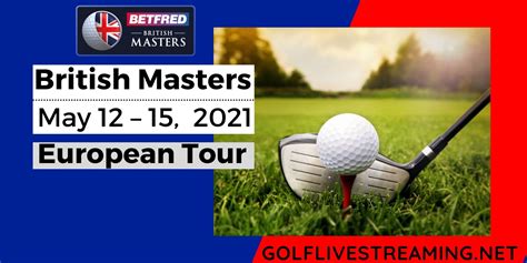 British Masters Live Stream 2021 | European Tour