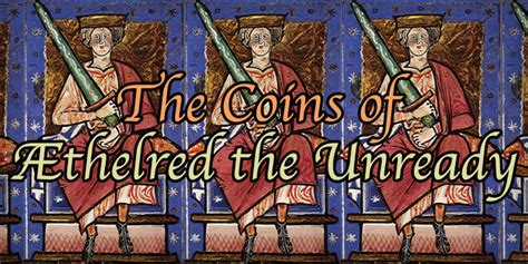 Medieval English Coins - The Coins of Æthelred the Unready